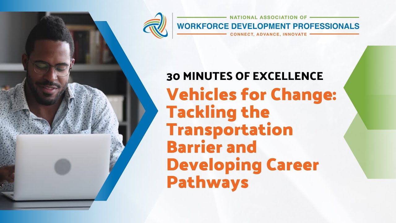 Vehicles for Change: Tackling the Transportation Barrier and Developing Career Pathways