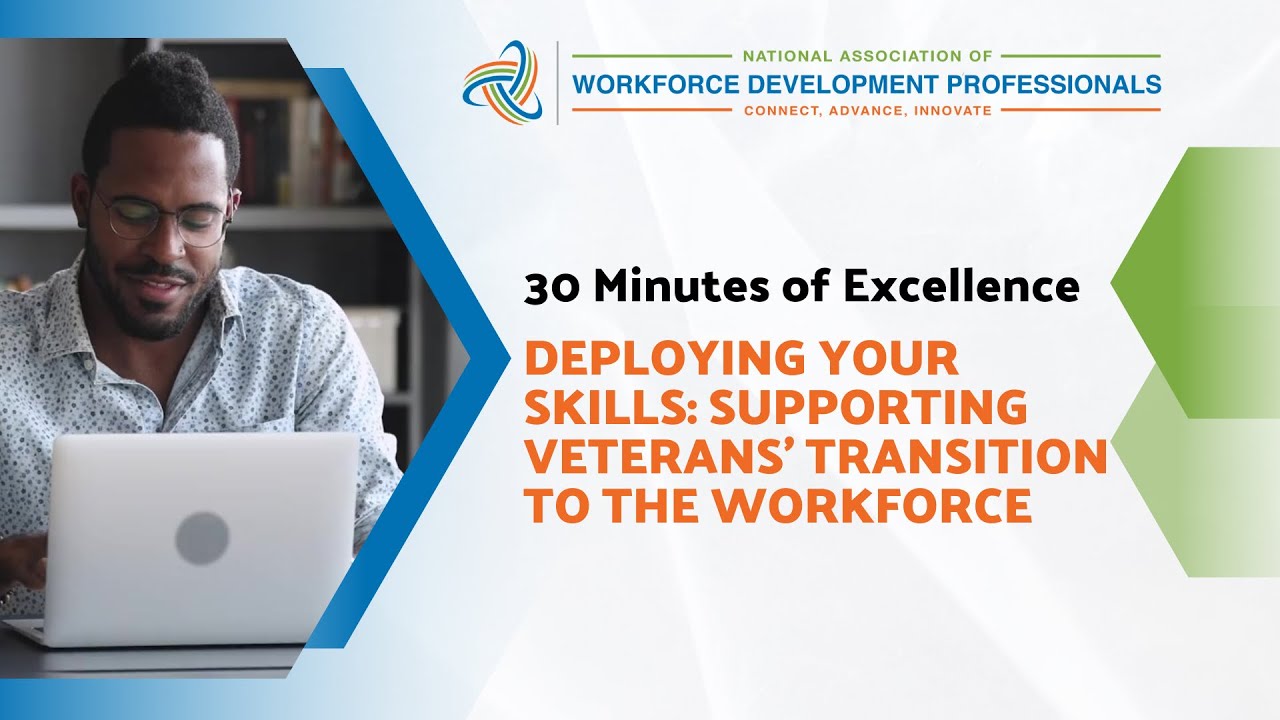Deploying Your Skills: Supporting Veterans’ Transition into the Workforce